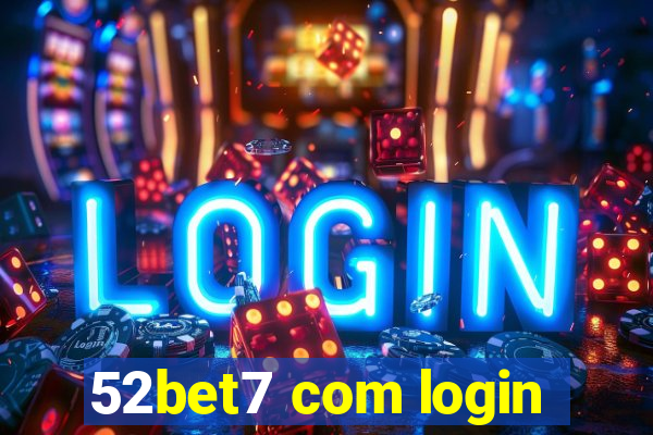 52bet7 com login